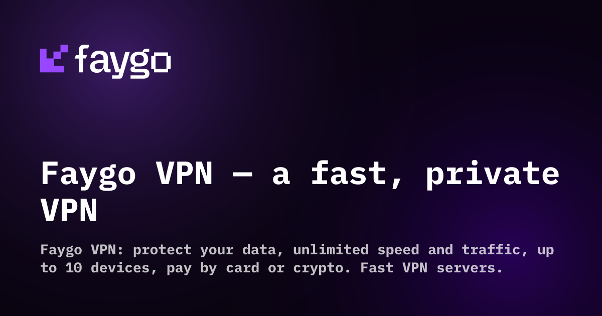Faygo VPN — a fast, private VPN